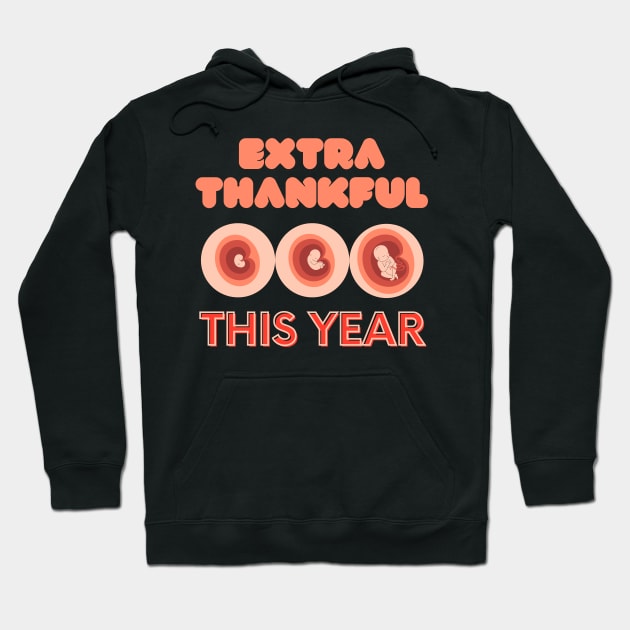 Extra Thankful This Year Hoodie by dudelinart